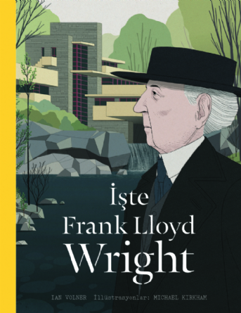 İşte Frank Lloyd Wright