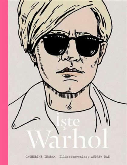 İşte Warhol