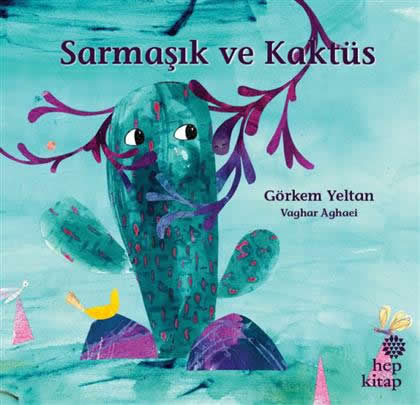 Sarmaşık ve Kaktüs