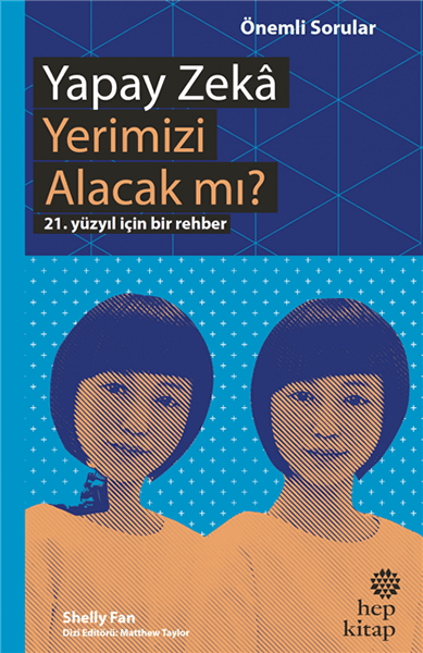 Yapay Zekâ Yerimizi Alacak mı?